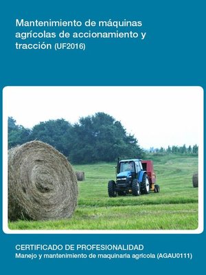 cover image of UF2016--Mantenimiento de máquinas agrícolas de accionamiento y tracción